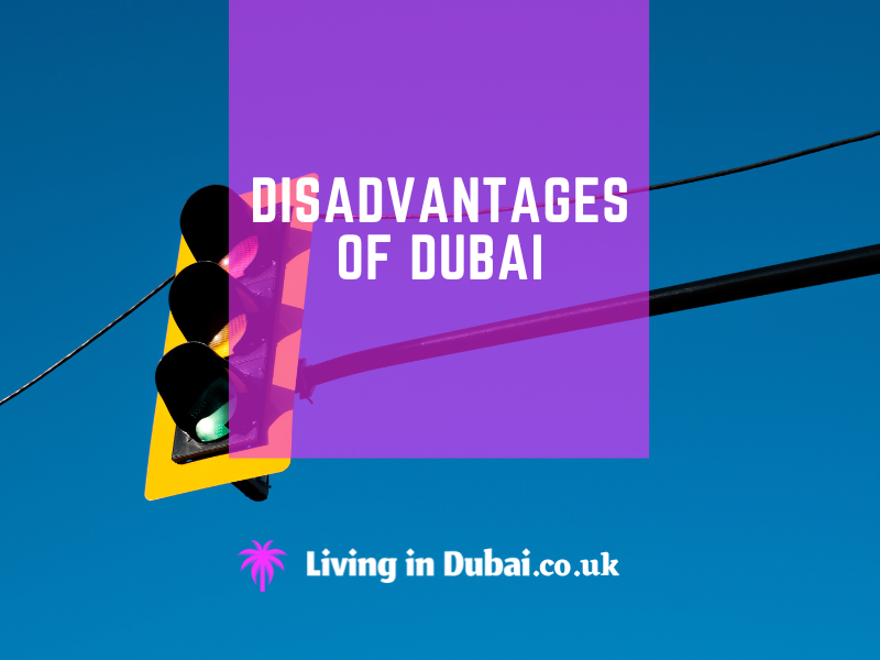 Disadvantages of Dubai