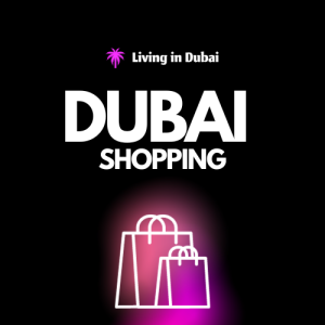 Shopping in Dubai for UK Tourists