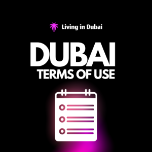 Terms of Use - Living in Dubai Blog